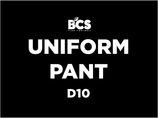 D10 BCS Legends Game Uniform Pants